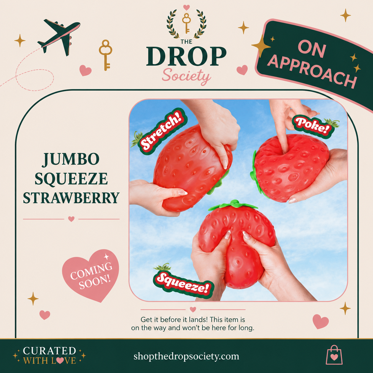 ON APPROACH:: Jumbo Strawberry Squeeze